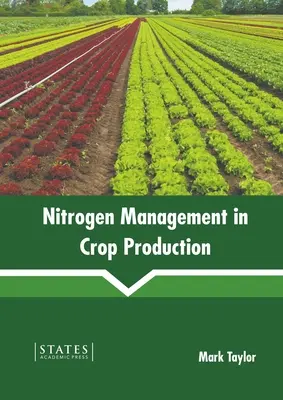 Managementul azotului în producția vegetală - Nitrogen Management in Crop Production