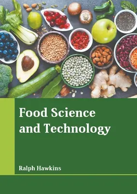 Știința și tehnologia alimentară - Food Science and Technology