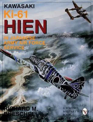 Kawasaki Ki-61 Hien în serviciul forțelor aeriene ale armatei japoneze - Kawasaki Ki-61 Hien in Japanese Army Air Force Service