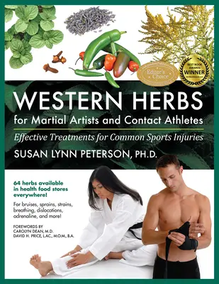 Ierburi occidentale pentru artiștii marțiali și sportivii de contact: Tratamente eficiente pentru leziuni sportive comune - Western Herbs for Martial Artists and Contact Athletes: Effective Treatments for Common Sports Injuries
