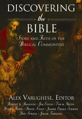 Descoperirea Bibliei: Povestea și credința comunităților biblice - Discovering the Bible: Story and Faith of the Biblical Communities