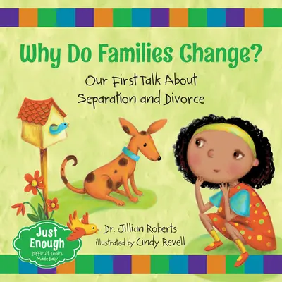 De ce se schimbă familiile?: Prima noastră discuție despre separare și divorț - Why Do Families Change?: Our First Talk about Separation and Divorce