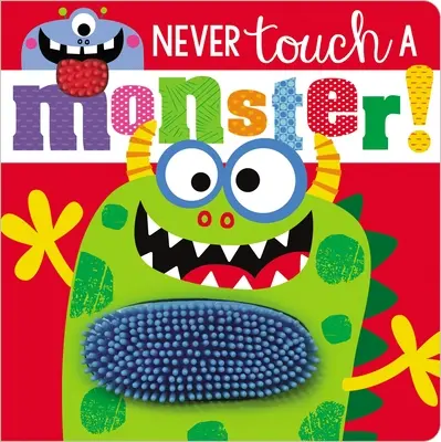 Nu atinge niciodată un monstru! - Never Touch a Monster!