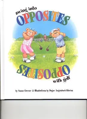 Swing Into Opposites cu Golf - Swing Into Opposites with Golf
