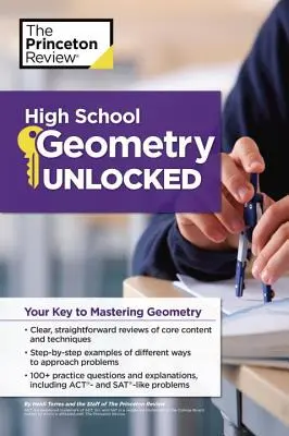 High School Geometry Unlocked: Cheia ta pentru a stăpâni geometria - High School Geometry Unlocked: Your Key to Mastering Geometry