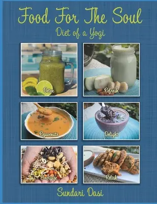 Hrană pentru suflet: Dieta unui yoghin - Food For The Soul: Diet of a Yogi