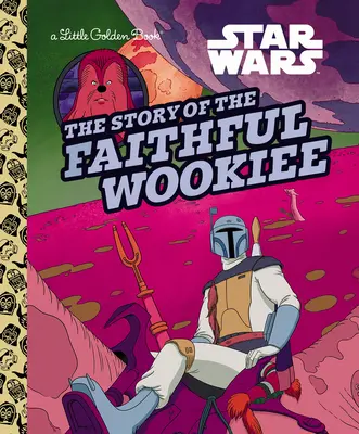 Povestea credinciosului Wookiee (Star Wars) - The Story of the Faithful Wookiee (Star Wars)