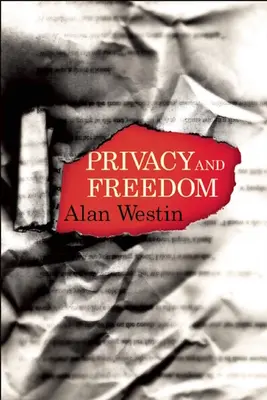 Intimitate și libertate - Privacy and Freedom