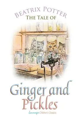 Povestea lui Ginger și Pickles - The Tale of Ginger and Pickles