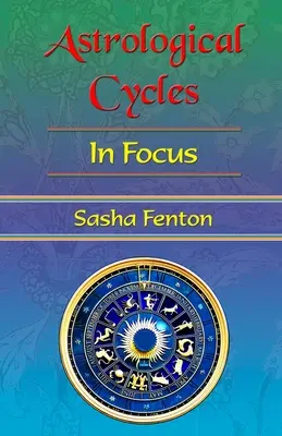 Cicluri astrologice în centrul atenției - Astrological Cycles in Focus
