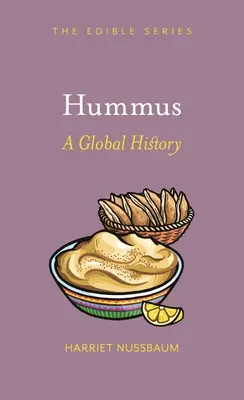 Hummus: O istorie globală - Hummus: A Global History