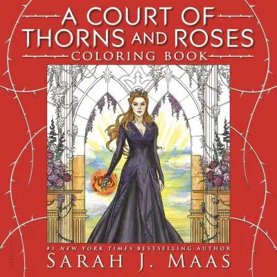 Cartea de colorat A Court of Thorns and Roses - A Court of Thorns and Roses Coloring Book