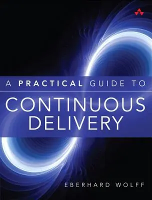 Un ghid practic pentru livrarea continuă - A Practical Guide to Continuous Delivery