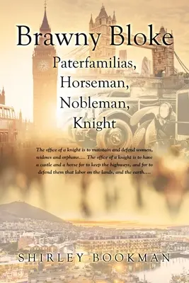 Brawny Bloke: Paterfamilias, Călăreț, Nobil, Cavaler - Brawny Bloke: Paterfamilias, Horseman, Nobleman, Knight