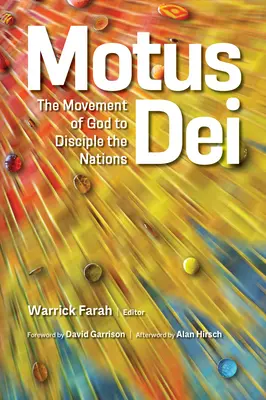 Motus Dei: Mișcarea lui Dumnezeu de a discipola națiunile - Motus Dei: The Movement of God to Disciple the Nations