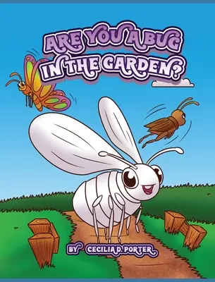 Ești un gândac în grădină? - Are You a Bug in the Garden?