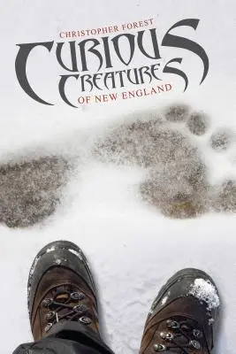 Creaturi curioase din Noua Anglie - Curious Creatures of New England