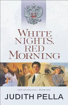 Nopți albe, dimineți roșii - White Nights, Red Morning