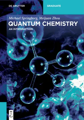 Quantum Chemistry: O introducere - Quantum Chemistry: An Introduction