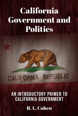 Guvernul și politica din California - California Government and Politics