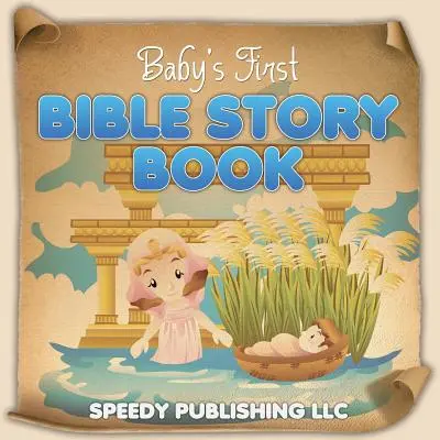 Prima carte cu povești biblice a bebelușului - Baby's First Bible Story Book