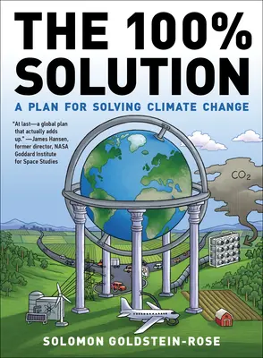 Soluția 100%: Un plan pentru rezolvarea problemei schimbărilor climatice - The 100% Solution: A Plan for Solving Climate Change