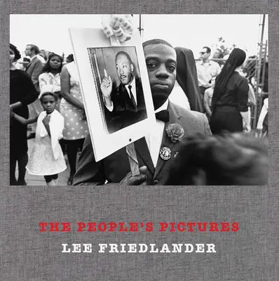 Lee Friedlander: Imaginile poporului - Lee Friedlander: The People's Pictures
