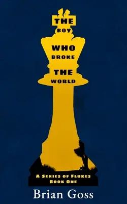 Băiatul care a sfărâmat lumea - The Boy Who Broke The World