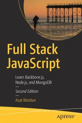 Full Stack JavaScript: Învățați Backbone.Js, Node.Js și Mongodb - Full Stack JavaScript: Learn Backbone.Js, Node.Js, and Mongodb