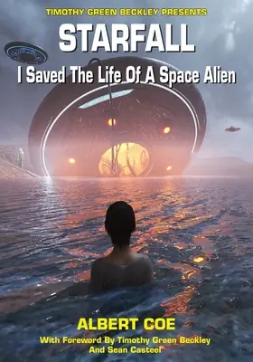 Căderea Stelelor: I-am salvat viața unui extraterestru spațial - Starfall: I Saved The Life Of A Space Alien