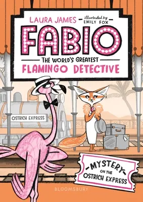 Fabio cel mai mare detectiv flamingo din lume: Misterul de pe Expressul struțului - Fabio the World's Greatest Flamingo Detective: Mystery on the Ostrich Express