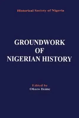 Lucrările de bază ale istoriei nigeriene - Groundwork of Nigerian History