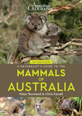 Ghidul naturalist al mamiferelor din Australia 2 - A Naturalist's Guide to the Mammals of Australia 2nd