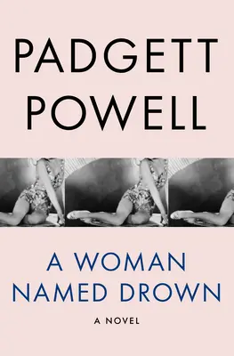 O femeie numită Drown - A Woman Named Drown