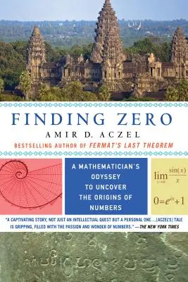 Finding Zero: Odiseea unui matematician pentru a descoperi originile numerelor - Finding Zero: A Mathematician's Odyssey to Uncover the Origins of Numbers