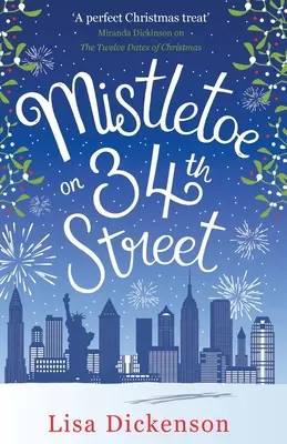 Mistletoe on 34th Street - cea mai emoționantă poveste de dragoste festivă pe care o vei citi de Crăciun! - Mistletoe on 34th Street - the most heart-warming festive romance you'll read this Christmas!