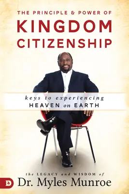 Principiul și puterea cetățeniei Regatului: Cheile pentru experimentarea Raiului pe Pământ - The Principle and Power of Kingdom Citizenship: Keys to Experiencing Heaven on Earth