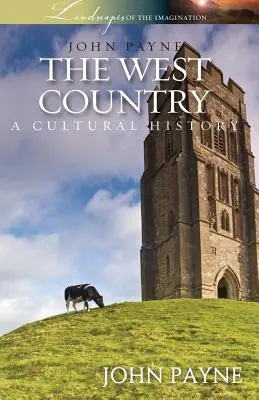 The West Country: O istorie culturală - The West Country: A Cultural History