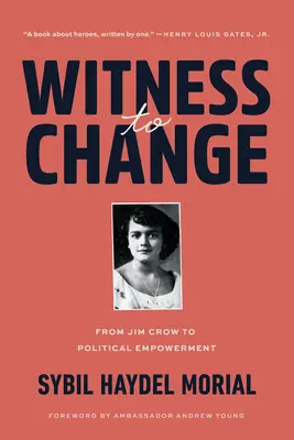 Martor la schimbare: De la Jim Crow la emanciparea politică - Witness to Change: From Jim Crow to Political Empowerment
