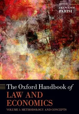 Manualul Oxford de drept și economie: Volumul I: Metodologie și concepte - The Oxford Handbook of Law and Economics: Volume I: Methodology and Concepts