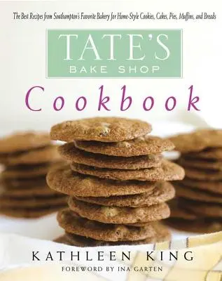 Tate's Bake Shop Cookbook: Cele mai bune rețete de la brutăria preferată din Southampton pentru fursecuri, prăjituri, plăcinte, brioșe și pâine în stil casnic - Tate's Bake Shop Cookbook: The Best Recipes from Southampton's Favorite Bakery for Homestyle Cookies, Cakes, Pies, Muffins, and Breads