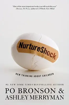NurtureShock: Gândire nouă despre copii - NurtureShock: New Thinking about Children