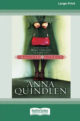 Londra imaginară: Un tur al celui mai mare oraș fictiv din lume [Standard Large Print 16 Pt Edition] - Imagined London: A Tour of the World's Greatest Fictional City [Standard Large Print 16 Pt Edition]