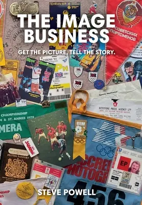 The Image Business: Obțineți imaginea, spuneți povestea. - The Image Business: Get the picture, tell the story.