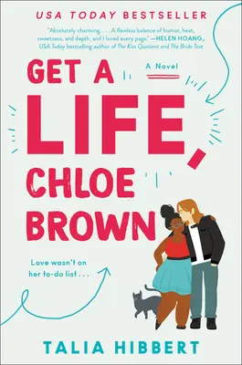 Ia-ți o viață, Chloe Brown - Get a Life, Chloe Brown