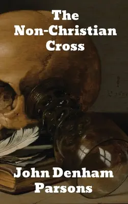 Crucea necreștină - The Non-Christian Cross