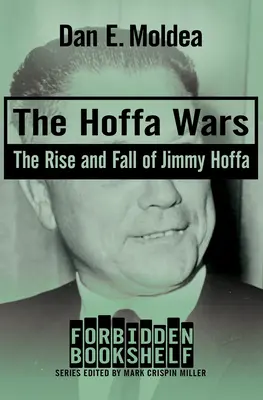 Războaiele Hoffa: Ascensiunea și căderea lui Jimmy Hoffa - The Hoffa Wars: The Rise and Fall of Jimmy Hoffa