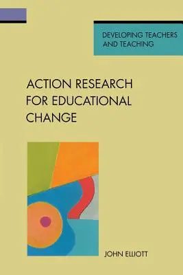 Cercetarea prin acțiune pentru schimbarea educațională - Action Research for Educational Change