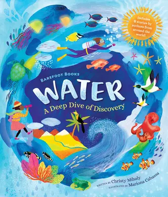 Cărțile desculțe Apa: A Deep Dive of Discovery - Barefoot Books Water: A Deep Dive of Discovery