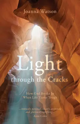 Lumină prin crăpături: Cum intervine Dumnezeu când viața devine dură - Light Through the Cracks: How God Breaks in When Life Turns Tough
